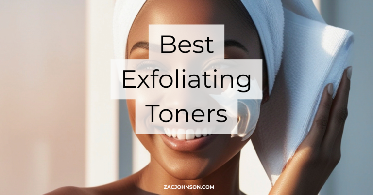 Best Exfoliating Toners (2026) Reviewed