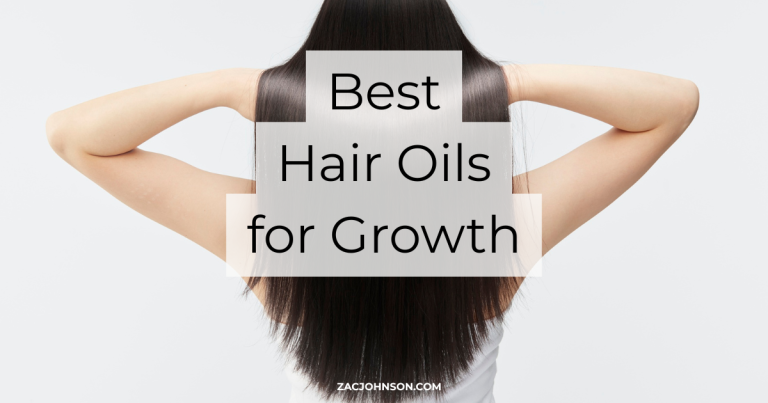 Best Hair Oils for Growth (2026) Reviewed