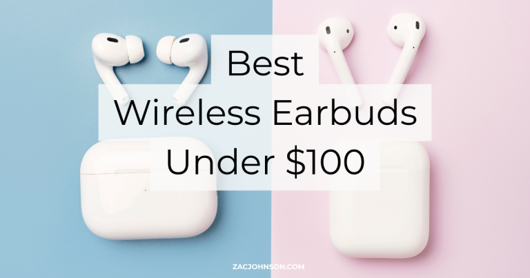 Best Wireless Earbuds Under $100 (2026) Reviewed